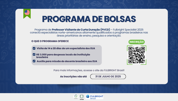 Oportunidade internacional para docentes da pós-graduação na UFAM | International opportunity for UFAM graduate faculty